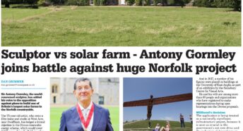 A clipping from the Eastern Daily Press dated 11th March 2026 with an article detailing Sir Antony Gormley's objection to the proposed Droves solar farm.